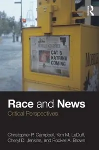 Race and News: Critical Perspectives 