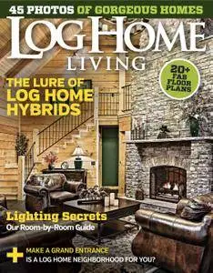 Log Home Living - March 2016