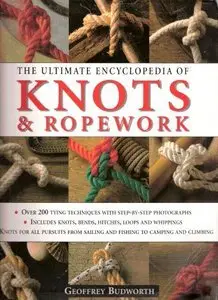 The Ultimate Encyclopedia of Knots & Ropework (repost)