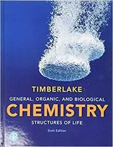 General, Organic, and Biological Chemistry: Structures of Life (Repost)