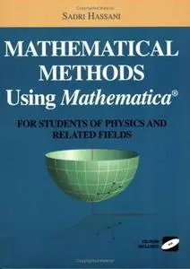 Sadri Hassani, «Mathematical Methods using Mathematica»