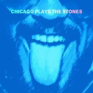 VA - Chicago Plays The Stones (2018) [Official Digital Download 24/96]