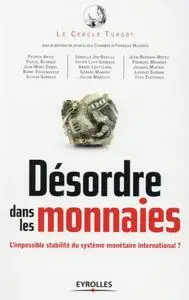 François Meunier, Jean-Louis Chambon, "Désordre dans les monnaies: L'impossible stabilité du système monétaire international ?"