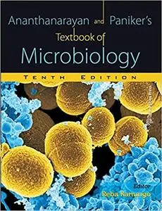 Ananthanarayan and Paniker's Textbook of Microbiology (10th Edition)