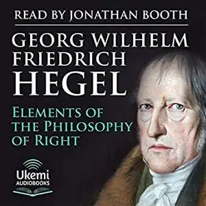 Elements of the Philosophy of Right [Audiobook]