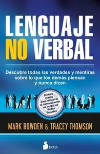 «Lenguaje no verbal» by Mark Bowden,Tracey Thomson