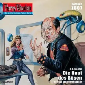 «Perry Rhodan - Episode 1807: Die Haut des Bösen» by H.G. Francis