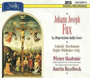 Martin Haselböck, Wiener Akademie - Johann Joseph Fux: La Deposizione dalla Croce di Gesù Cristo (1992)