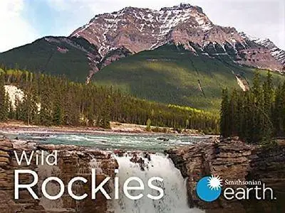 Smithsonian Earth - Wild Rockies: Series 1 (2017)