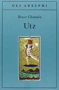 Utz di Bruce Chatwin