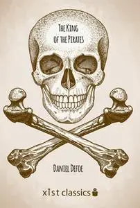 «The King of Pirates» by Daniel Defoe