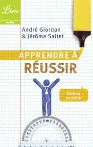 André Giordan, Jérôme Saltet, "Apprendre à réussir"