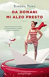 Simona Toma - Da domani mi alzo presto
