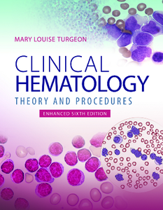 Clinical Hematology : Theory & Procedures, Enhanced 6th Edition