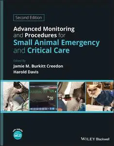 Advanced Monitoring and Procedures for Small Animal Emergency and Critical Care, 2nd Edition