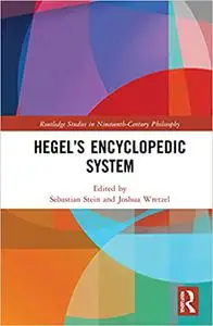 Hegel’s Encyclopedic System