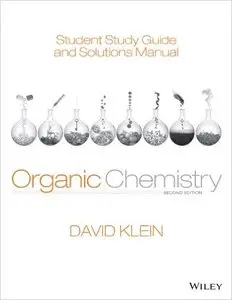 Student Study Guide and Solutions Manual to Accompany Organic Chemistry, 2nd Edition