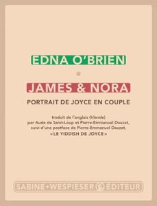 Edna O'Brien, "James & Nora: Portrait de Joyce en couple"