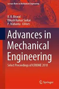 Advances in Mechanical Engineering: Select Proceedings of ICRIDME 2018 (Repost)