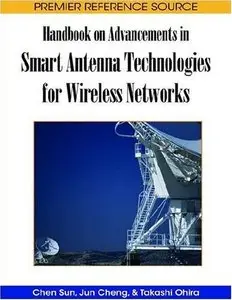 Handbook on Advancements in Smart Antenna Technologies for Wireless Networks [Repost]