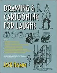 Drawing and Cartooning for Laughs