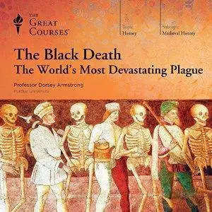 The Black Death: The World's Most Devastating Plague