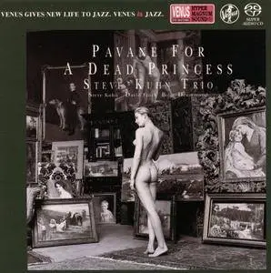 Steve Kuhn Trio - Pavane For A Dead Princess (2006) [SACD ISO+HiRes FLAC]
