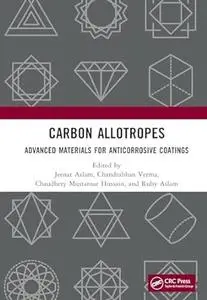 Carbon Allotropes: Advanced Materials for Anticorrosive Coatings