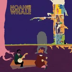 Noah And The Whale - Peaceful, The World Lays Me Down (2008)