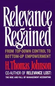 «Relevance Regained» by H. Thomas Johnson