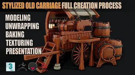 Stylized Old Carriage + Stylized Barrel Full Creation Process