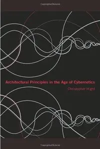 Architectural Principles in the age of Cybernetics