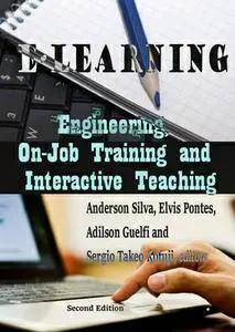 "E-Learning: Engineering, On-Job Training and Interactive Teaching" ed. by Anderson Silva, Elvis Pontes, et al.