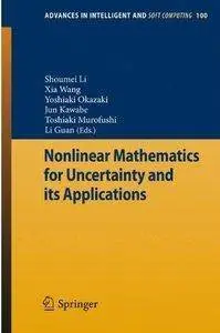 Nonlinear Mathematics for Uncertainty and its Applications [repost]