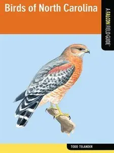 Birds of North Carolina: A Falcon Field Guide (Repost)