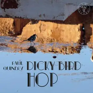 Paul Guinery - Dicky Bird Hop (2021) [Official Digital Download 24/96]