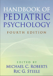 Handbook of Pediatric Psychology, Fourth Edition  