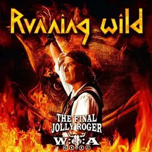 Running Wild - The Final Jolly Roger (2011) [Live] 