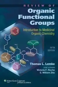 Review of Organic Functional Groups: Introduction to Organic Medicinal Chemistry (5th edition) (Repost)