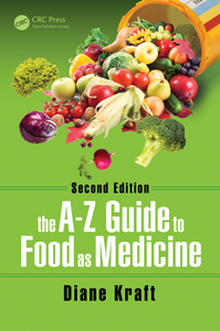 The A-Z Guide to Food As Medicine, Second Edition