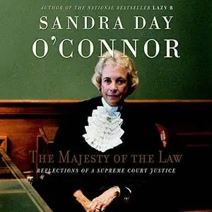 The Majesty of the Law: Reflections of a Supreme Court Justice [Audiobook]