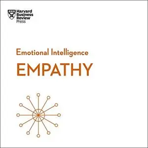 Empathy: HBR Emotional Intelligence Series [Audiobook]
