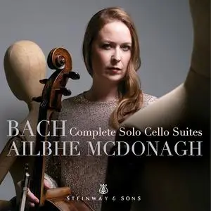 Ailbhe Mcdonagh - Bach: Complete Solo Cello Suites (2024) [Official Digital Download 24/96]