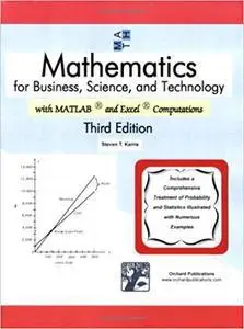 Mathematics for Business, Science, and Technology, 3rd Edition