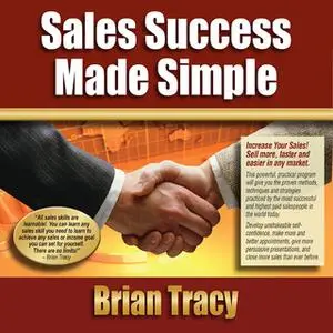 «Sales Success Made Simple» by Brian Tracy