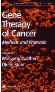 Gene Therapy of Cancer: Methods and Protocols by Wolfgang Walther [Repost]