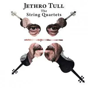 Ian Anderson & Carducci String Quartet - Jethro Tull - The String Quartets (2017)