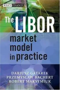 The LIBOR Market Model in Practice (Repost)