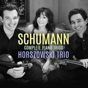 Horszowski Trio - Schumann: Complete Piano Trios (2019) [Official Digital Download 24/96]