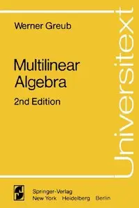 Multilinear Algebra, 2nd edition